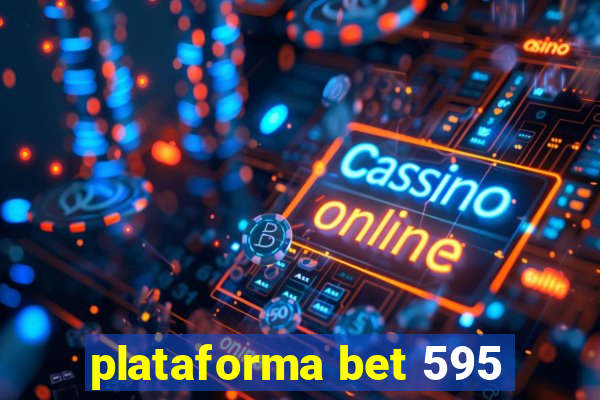 plataforma bet 595